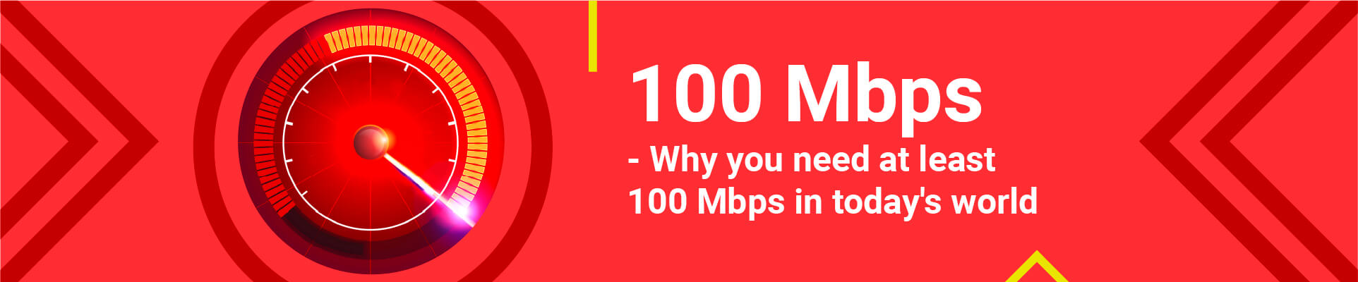 100-mbps-why-you-need-at-least-100-mbps-in-today-s-world