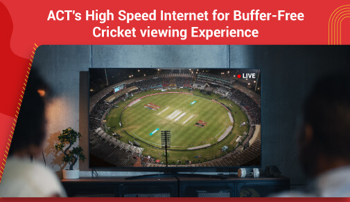 Buffer-Free Cricket Thrills:Act Internet Service Makes It Possible