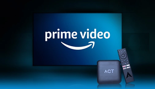 Prime Video now available on ACT Stream TV 4K