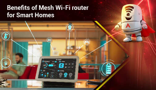 Benefits of Mesh wifi router for Smart Homes