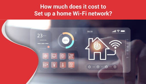 How much does it cost to set up a home Wi-Fi network?