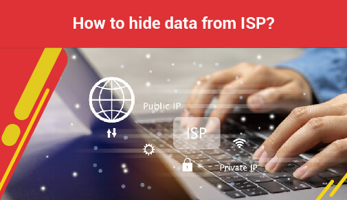 How to hide data from isp?