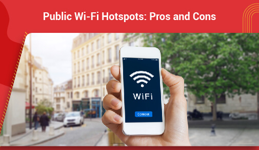 Public WiFi Hotspots: Pros and Cons