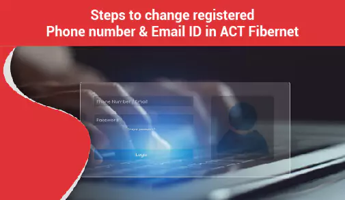 Steps to Change Phone Number Using ACT Website and App