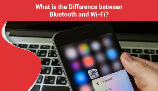 What is the difference between bluetooth and wifi?