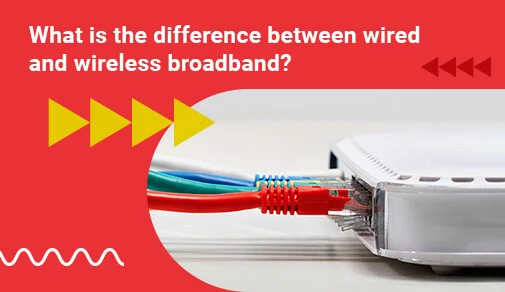 Wired Vs. Wireless Broadband: Choose The Right Option With Act