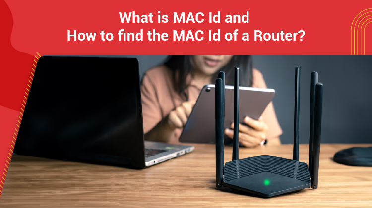 What is mac id and how to find the mac id of  a router?