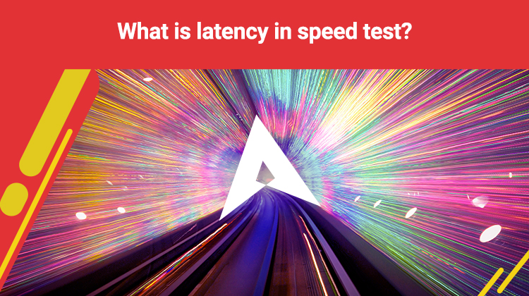 What is latency in speed test?