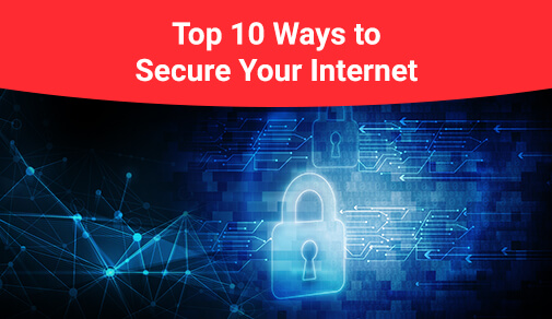 Tips for Safe Broadband Internet Browsing