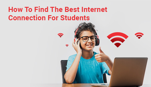 How To Find The Best Internet For Students