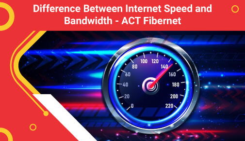 Difference Between Internet Speed and Bandwidth