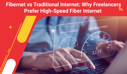 Fibernet vs Traditional Internet