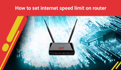 How to Set Internet Speed Limit on Router