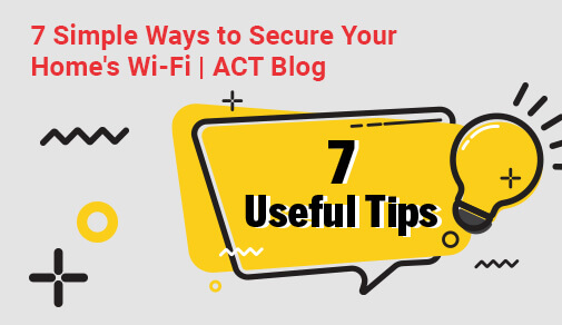 7-simple-ways-secure-your-homes-wi-fi