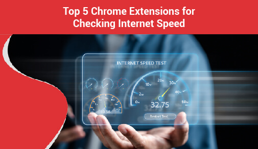 Boost Your ACT Fibernet Connection: Top 5 Chrome Extensions for Checking Internet Speed